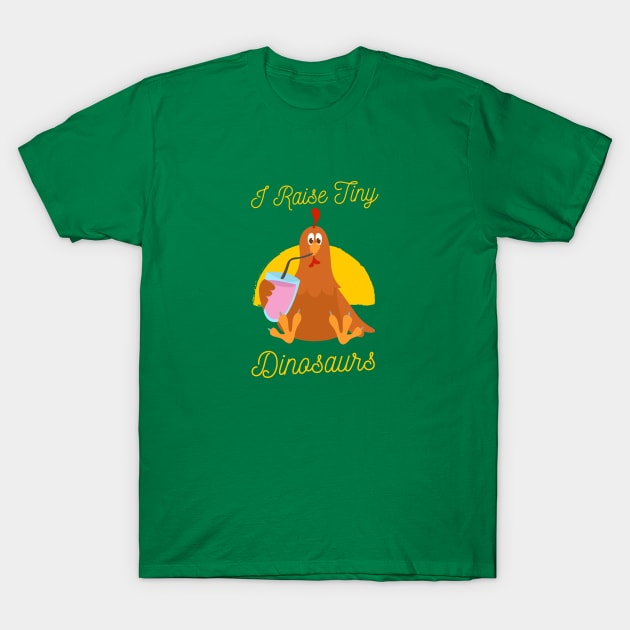 I Raise Tiny Dinosaurs T-Shirt by stephanieduck